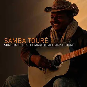 Songhai blues : hommage to Ali Farka Touré